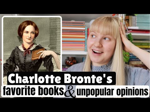 🌟 Charlotte Bronte's Favorite Books and Unpopular Opinions 📚