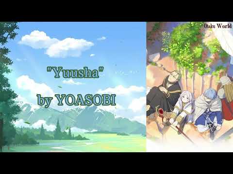 Sousou no Frieren - Opening Full : Yuusha - YOASOBI (Lirik + Terjemahan)