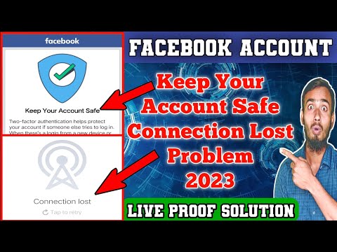 Facebook Keep Your Account Safe 2023 | FB Connection Lost | FB Enable Two Factor Authentication 2023