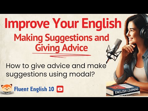 Talking About Making Suggestions and Giving Advice | Improve Your English