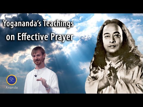 Yogananda's Teaching on Effective Prayers