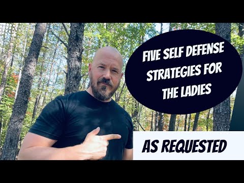 FIVE Self Defense Strategies for Ladies (Foundational)