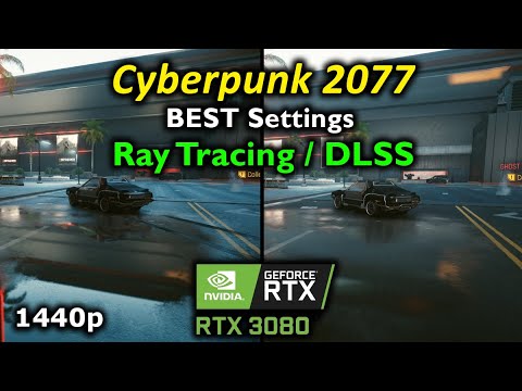 Cyberpunk 2077 BEST Ray Tracing and DLSS Settings for RTX 3080 on 1440p ULTRA