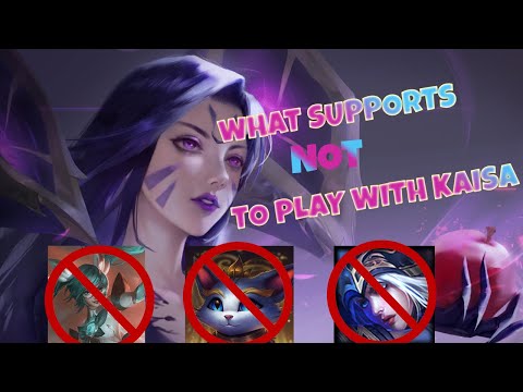 What Supports NOT to Play With Kaisa | Kaisa ADC | ADC Kaisa Gameplay