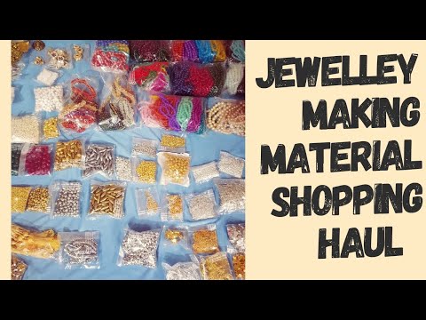 jewellery making material haul, opening video, handmade jewellery material, jewellery material