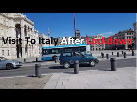 Visit To Italy After Lockdown