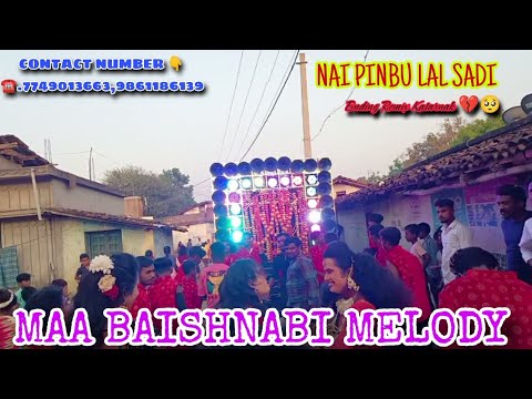 Nai Pinbu Lal Sadi Sambalpuri Song || Maa Baishnabi Melody Khariar Road || ☎️.7749013663,9861186139