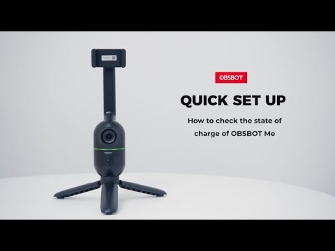 OBSBOT Me Series 丨How to check the state of charge