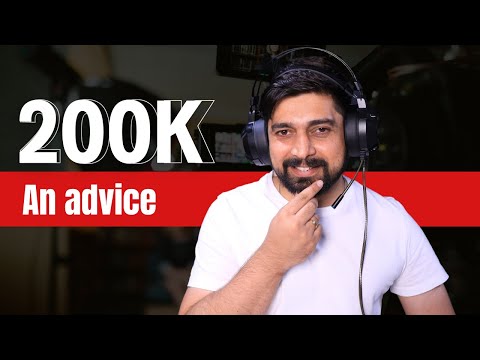 An advice on 200K subscribers