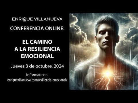 INTRODUCCIÓN A LA CONFERENCIA: "EL CAMINO A LA RESILIENCIA EMOCIONAL"