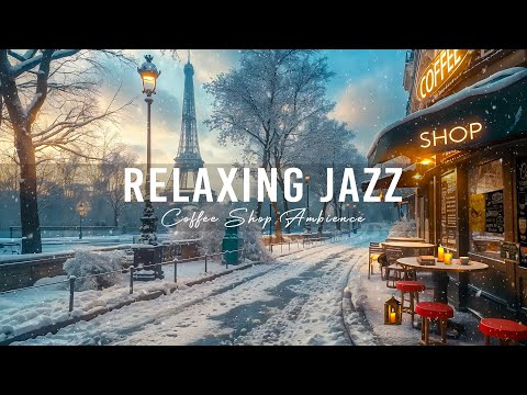 Relaxing Winter Jazz Music ❄️ Cozy Jazz & Outdoor Coffee Shop Ambience for a Good Day