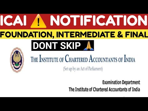 | ICAI ⚠️  Notification | CA Foundation | Intermediate | Final |