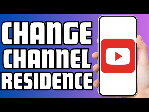 How To Change Youtube Channel Country Of Residence