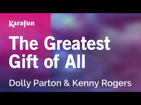 The Greatest Gift of All - Dolly Parton & Kenny Rogers | Karaoke Version | KaraFun