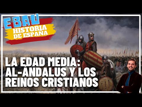 LA EDAD MEDIA: AL-ÁNDALUS Y REINOS CRISTIANOS | Historia de España 🇪🇸