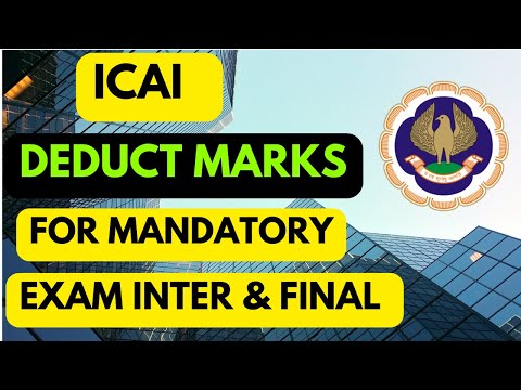 |ICAI DEDUCTS MARKS for Mandatory Exam! SHOCKING Truth Revealed|