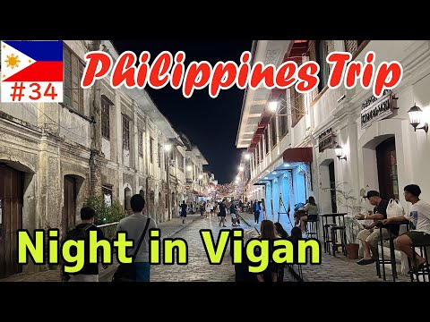 Nightlife in Vigan, a World Heritage Site[Philippines solo travel, April 2024 edition㉘]