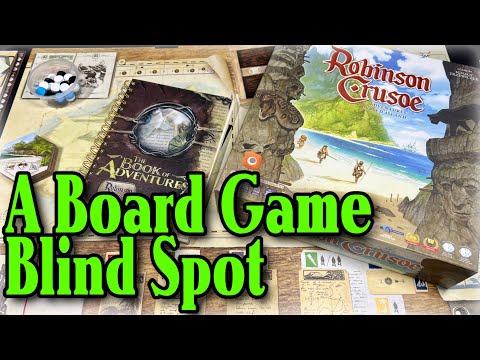 Robinson Crusoe - A casual discussion of a board game blind spot