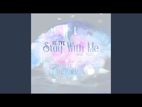 Stay With Me (From "Granblue Fantasy the Animation")