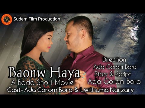 बाउनो हाया || Baonw Haya || A Bodo Short Movie By Sudem Film Production || Ada Gorom & Lwithuma