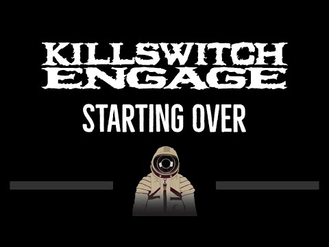 Killswitch Engage • Starting Over (CC) 🎤 [Karaoke] [Instrumental Lyrics]