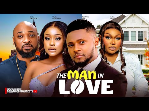 THE MAN IN LOVE ~ MAURICE SAM, RUTH KADIRI, UCHE MONTANA, DEZA | 2024 LATEST NIGERIAN AFRICAN MOVIES