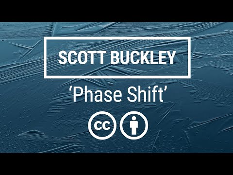 'Phase Shift' [Emotional Neoclassical CC-BY] - Scott Buckley