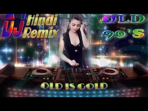 HINDI OLD NONSTOP DJ SONG 2019  -  হিন্দি কিছু ডিজে গান  -  Hindi dj remix