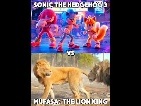 Sonic the Hedgehog 3 vs Mufasa (in terms of writing)