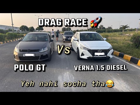 Polo GT vs verna diesel || drag race 🚀 || 1.0tc vs diesel manual🏁