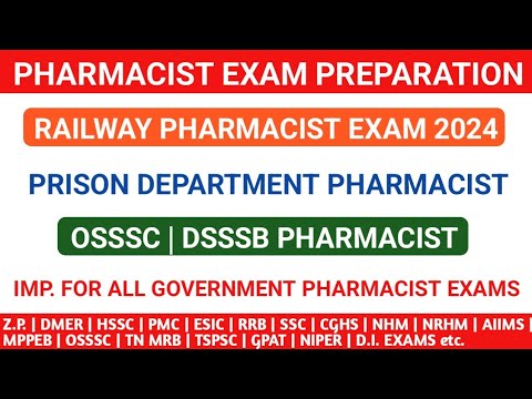 PHARMACIST EXAM PREPARATION | RAILWAY PHARMACIST | DSSSB | OSSSC | PRISON DEPARTMENT PHARMACIST