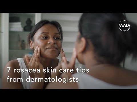 7 rosacea skin care tips from dermatologists