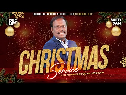 Christmas Service | క్రిస్మస్ ఆరాధన | #live |  25 Dec 2024 | Dr. Noah