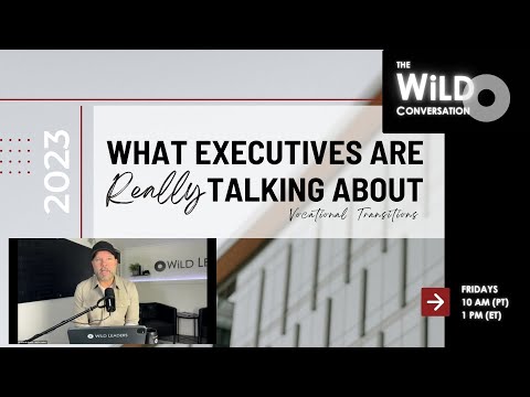 Vocational Transitions | What Executives Are Really Talking About