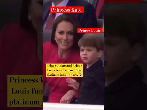 Princess kate and Prince Louis funny moments at Queen platinum jubilee party #shorts #katemiddleton