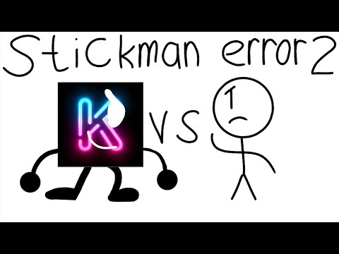 I got another stickman error [Read description before even watching this]