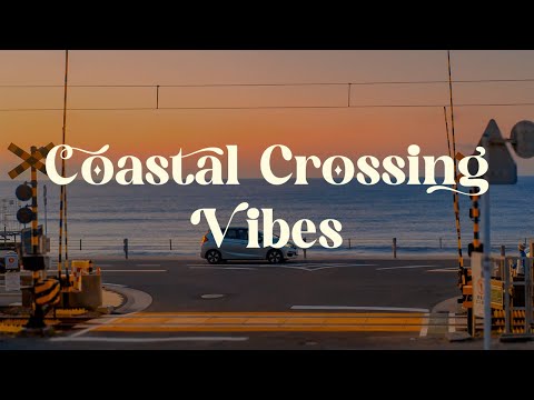 Coastal Crossing Vibes 🌅 Japanese Lofi Mix for Relaxation and Focus