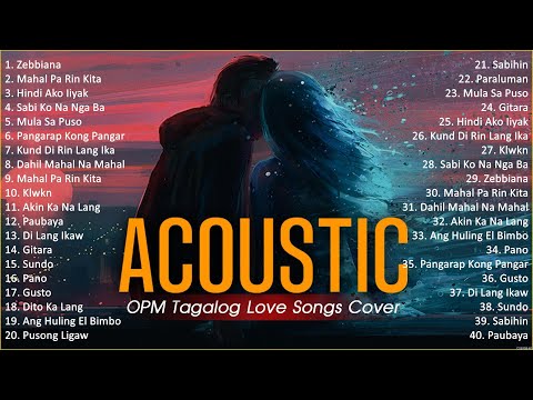 Best Of OPM Acoustic Love Songs 2024 Playlist 1750 ❤️ Top Tagalog Acoustic Songs Cover Of All Time