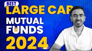 Finology Best Mutual Funds in India 2024 | Large Cap Mutual Fund