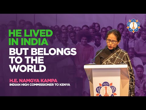 Sathya Sai Baba’s Message is Timeless | H.E. Namgya Kampa Indian High Commissioner To Kenya