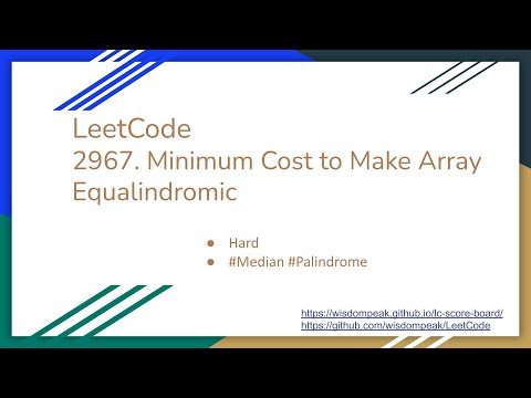 【每日一题】LeetCode 2967. Minimum Cost to Make Array Equalindromic