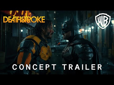 Deathstroke Movie (2025) | Concept Trailer | Keanu Reeves & Robert Pattinson