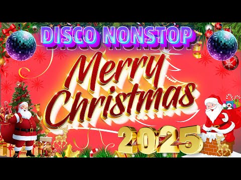 Nonstop Disco Christmas Songs 2025🎄 Christmas Songs Medley Playlist 🎅 Merry Christmas 2025