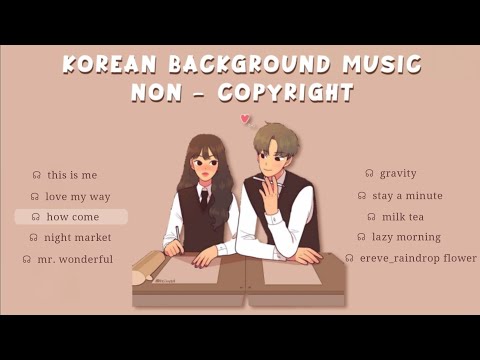 Aesthetic & Cute Korean Background Music | Non - Copyright