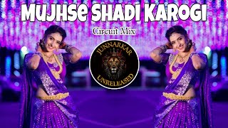 Mujhse Shaadi Karogi Dj Song  x Puneet Superstar | EDM x CIRCUIT TRANCE |@JunnarkarDjs2212