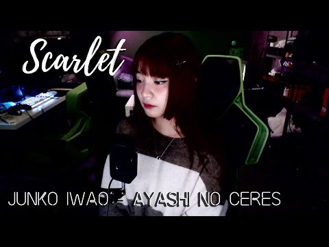 SCARLET | Ayashi No Ceres OP | JUNKO IWAO