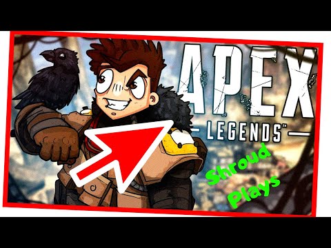 Shroud Apex Legends (New Battle Royale)