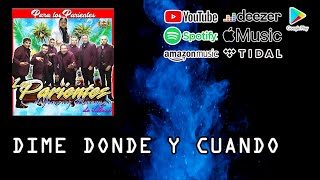 Los Parientes de Jimmy Navarro - Dime Donde y Cuando (Audio)