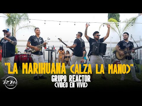 La Marihuana (Alza la mano) - (En vivo) - Grupo Reactor (2024) "Pool Party Vol. 1"