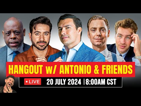 Hangout with Antonio & Friends // July 20, 2024 Livestream